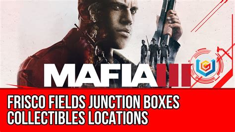 junction box locked mafia 3|frisco fields mafia 3.